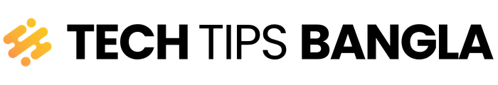 Tech Tips Bangla